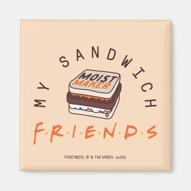 FRIENDS™ | My Sandwich Magnet (Front)