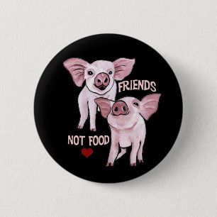Friends not Food Cute Pigs Button