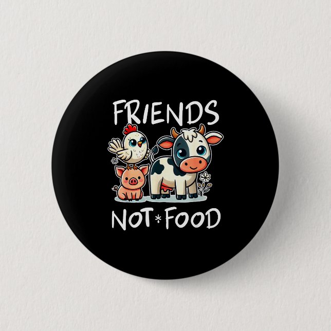 Friends Not Food Funny Vegan Vegetarian Cute Anima 6 Cm Round Badge (Front)