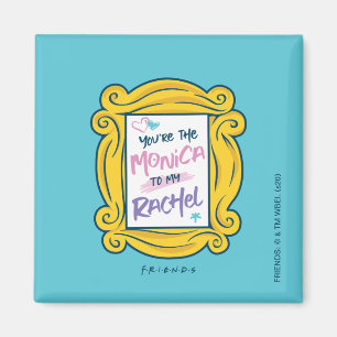 FRIENDS™ Peephole You're the Monica to my Rachel Magnet
