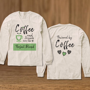 Friends perfect blend green coffee Tri-Blend shirt