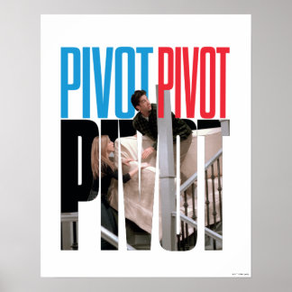 FRIENDS™ | PIVOT PIVOT PIVOT Quote Poster