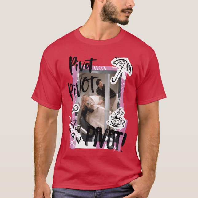 Friends PIVOT Rachel Ross and Chandler friend T-Shirt (Front)