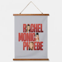 FRIENDS™ | Rachel, Monica & Phoebe