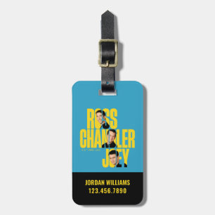 FRIENDS™ Ross, Chandler & Joey Luggage Tag