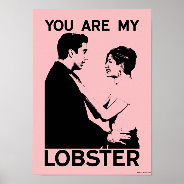 FRIENDS™ | Ross & Rachel - You Are My Lobster Poster (Front)