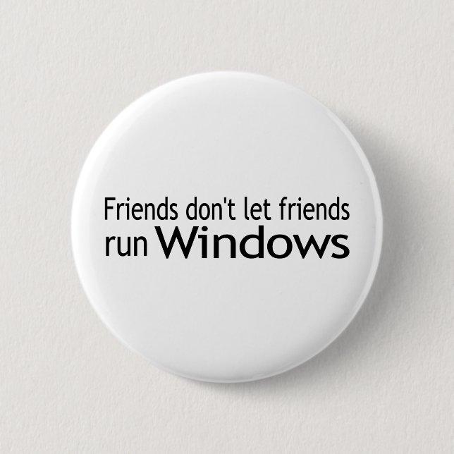 Friends Run Windows 6 Cm Round Badge (Front)