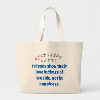 Friends Show Their Love - Friendship Quote Large Tote Bag