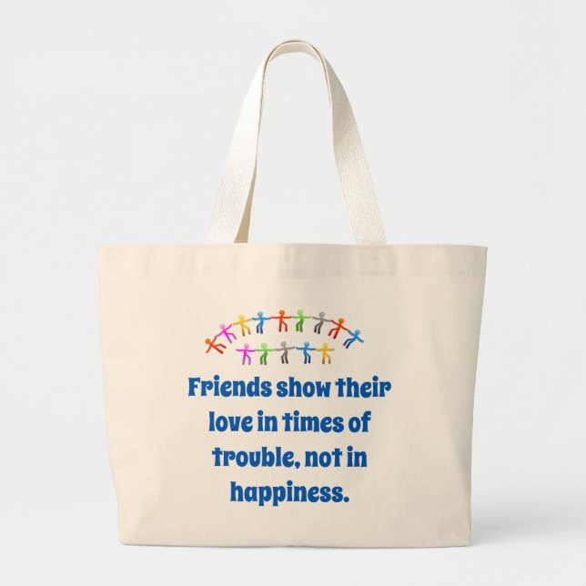 Friends Show Their Love - Friendship Quote  Large Tote Bag (Front)