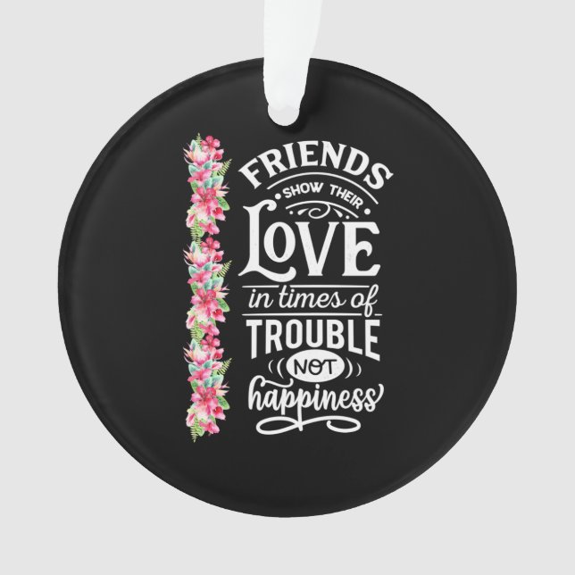 Friends Show Their Love Ornament (Front)