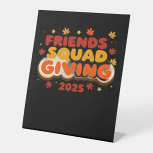 Friends Squad Giving 2025 Autumn Fall Thankful Tha Pedestal Sign