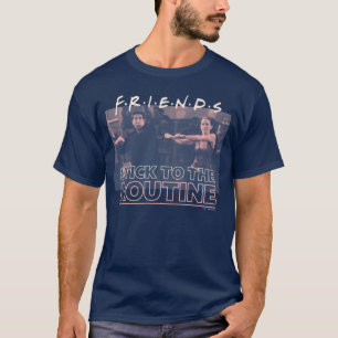 FRIENDS™   Stick to the Routine T-Shirt