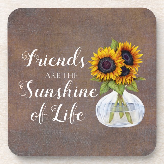 Friends Sunshine Life Sunflowers Vase Brown Rustic Coaster (Front)