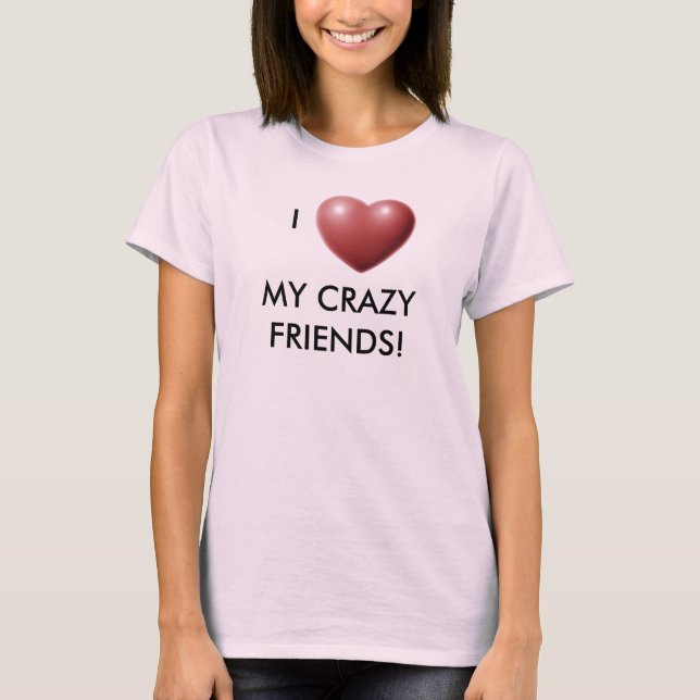 FRIENDS!! T-Shirt (Front)