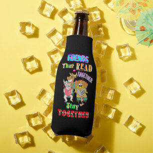 Friends That Read Together Stay Together Bottle Cooler