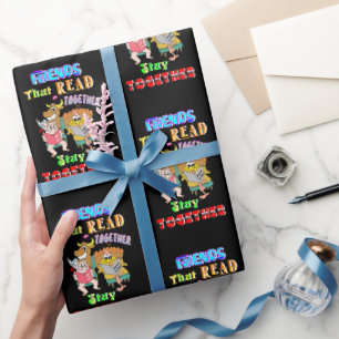 Friends That Read Together Stay Together Wrapping Paper