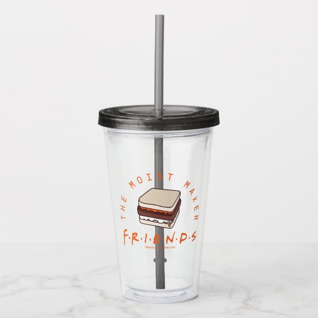 FRIENDS™ | The Moist Maker Acrylic Tumbler (Front)