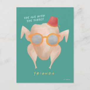 FRIENDS™ The One with the Turkey Postcard