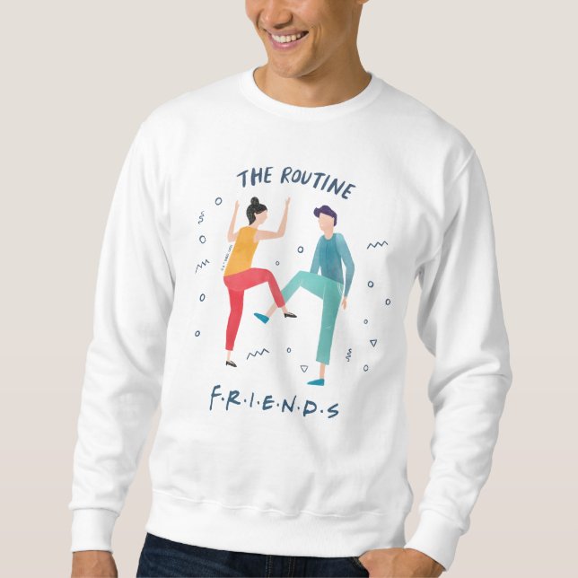 FRIENDS™ | The Routine Sweatshirt (Front)
