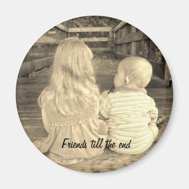 "Friends till the end" magnet (Front)