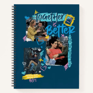 FRIENDS™   Together is Better Notebook