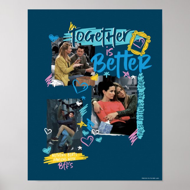 FRIENDS™ | Together is Better Poster (Front)