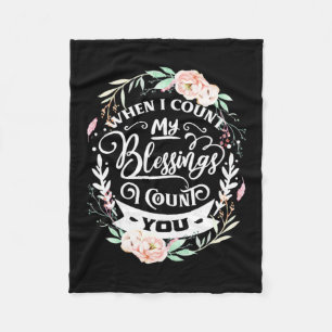 Friends When I Count My Blessing Fleece Blanket
