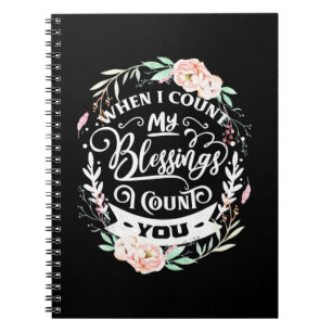 Friends When I Count My Blessing Notebook