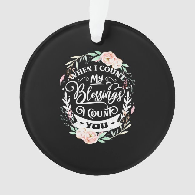 Friends When I Count My Blessing Ornament (Front)