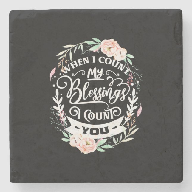 Friends When I Count My Blessing Stone Coaster (Front)