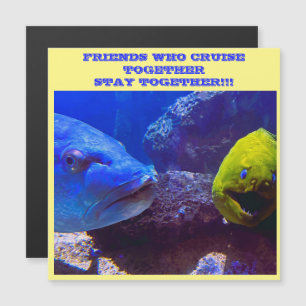 FRIENDS WHO CRUISE TOGETHER DOOR MAGNET