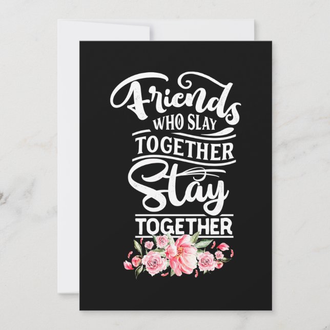 Friends Who Stay Together Invitation (Front)