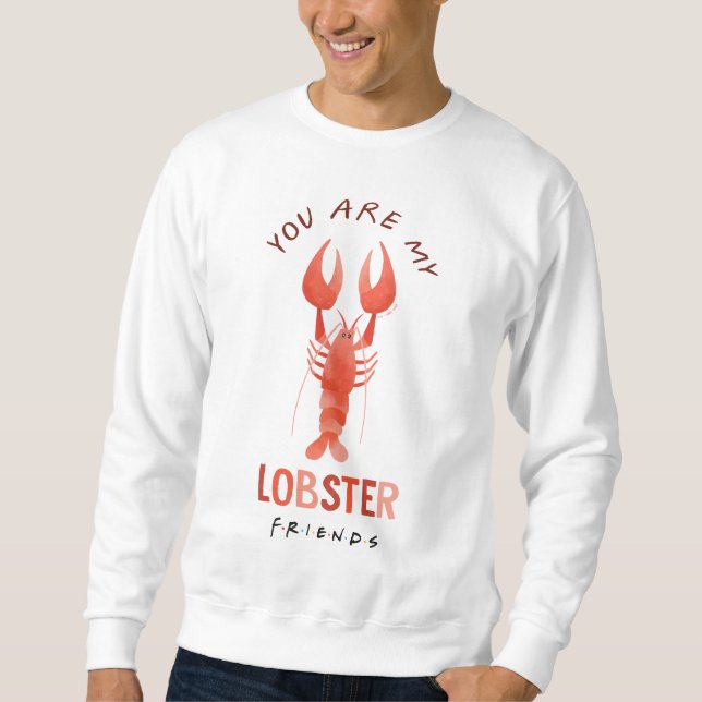 FRIENDS™ | You Are My Lobster Watercolor Graphic Sweatshirt (Front)