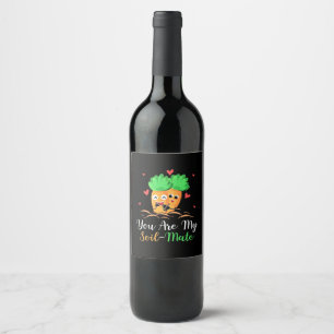 Friends You Are My Soil Mate Wine Label
