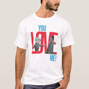 FRIENDS™   You Love Me Quote T-Shirt