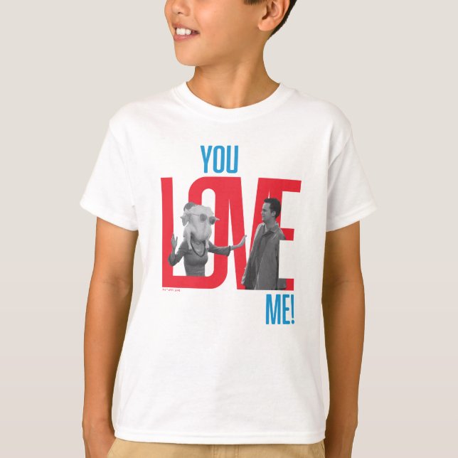 FRIENDS™ | You Love Me Quote T-Shirt (Front)