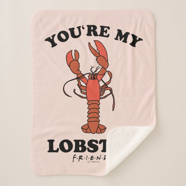 FRIENDS™ | You're my Lobster - Classic Typography Sherpa Blanket (Front)
