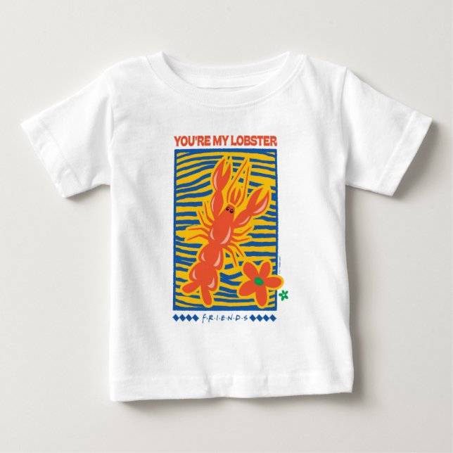 FRIENDS™ | You're My Lobster Vibrant Graphic Baby T-Shirt (Front)