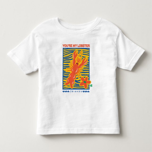 FRIENDS™ | You're My Lobster Vibrant Graphic Toddler T-Shirt (Front)