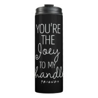 FRIENDS™ | You're the Joey to my Chandler