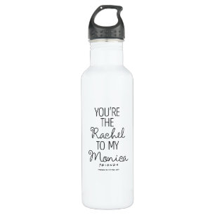 FRIENDS™ You're the Rachel to my Monica 710 Ml Water Bottle