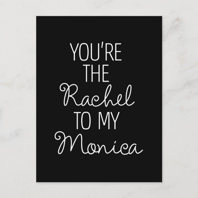 FRIENDS™ | You're the Rachel to my Monica Invitation Postcard (Front)
