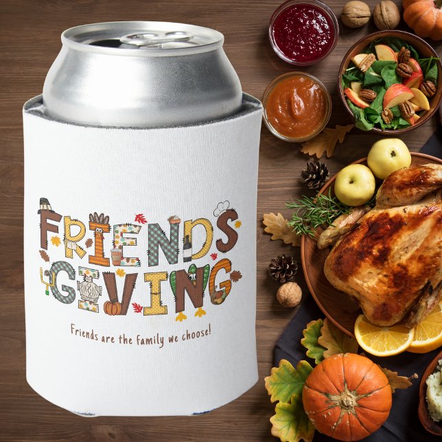 Friendsgiving Friends are the Family We Choose  Can Cooler (Creator Uploaded)