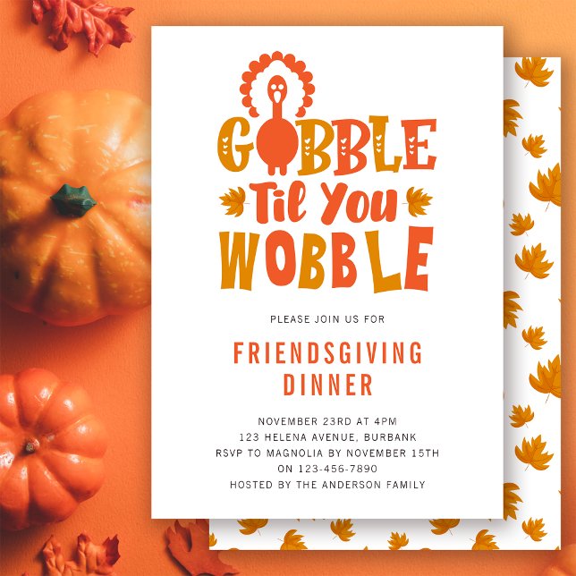 Friendsgiving Invitation Gobble Til You Wobble (Creator Uploaded)