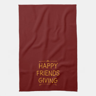 Friendsgiving   Kitchen Towel   Rust