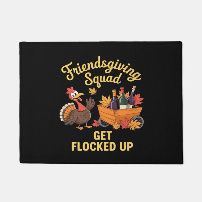 Friendsgiving Squad Get Flocked Up Classic T-Shirt Doormat (Front)