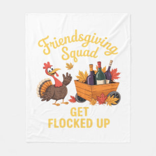 Friendsgiving Squad Get Flocked Up Oversized T-Shi Fleece Blanket
