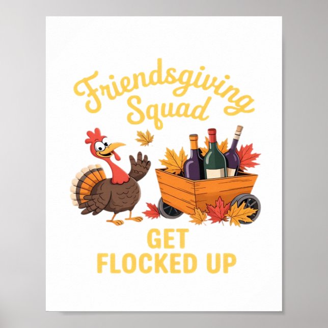 Friendsgiving Squad Get Flocked Up Oversized T-Shi Poster (Front)