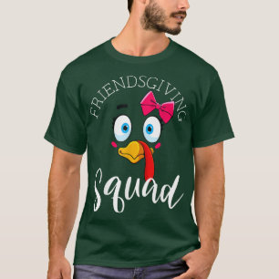 Friendsgiving Squad Gifts Happy Thanksgiving Turke T-Shirt
