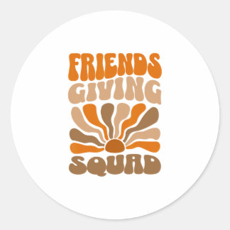 Friendsgiving Squad Shirt Womens Thanksgiving Squa Classic Round Sticker